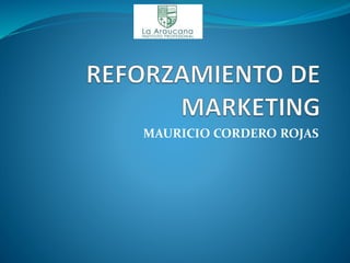 MAURICIO CORDERO ROJAS
 