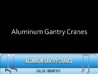 Gantry Cranes Elko - Aluminum Gantry Cranes (775) 778-9112