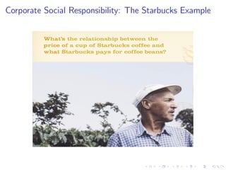 Corporate Social Responsibility: The Starbucks Example
 