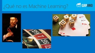 ¿Qué no es Machine Learning?