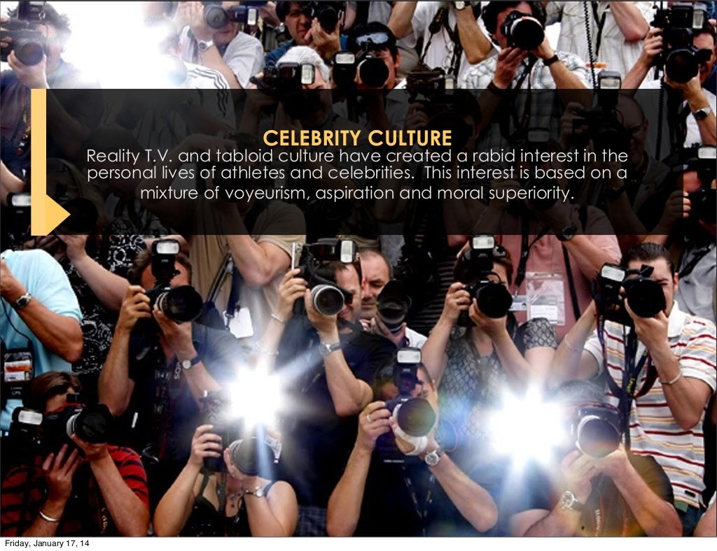 CELEBRITY CULTURE Reality T.V. and