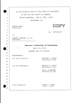 STRANGE JUSTICE? Official Court Transcripts of Judge John True III April 10 2009