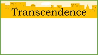 Transcendence
 