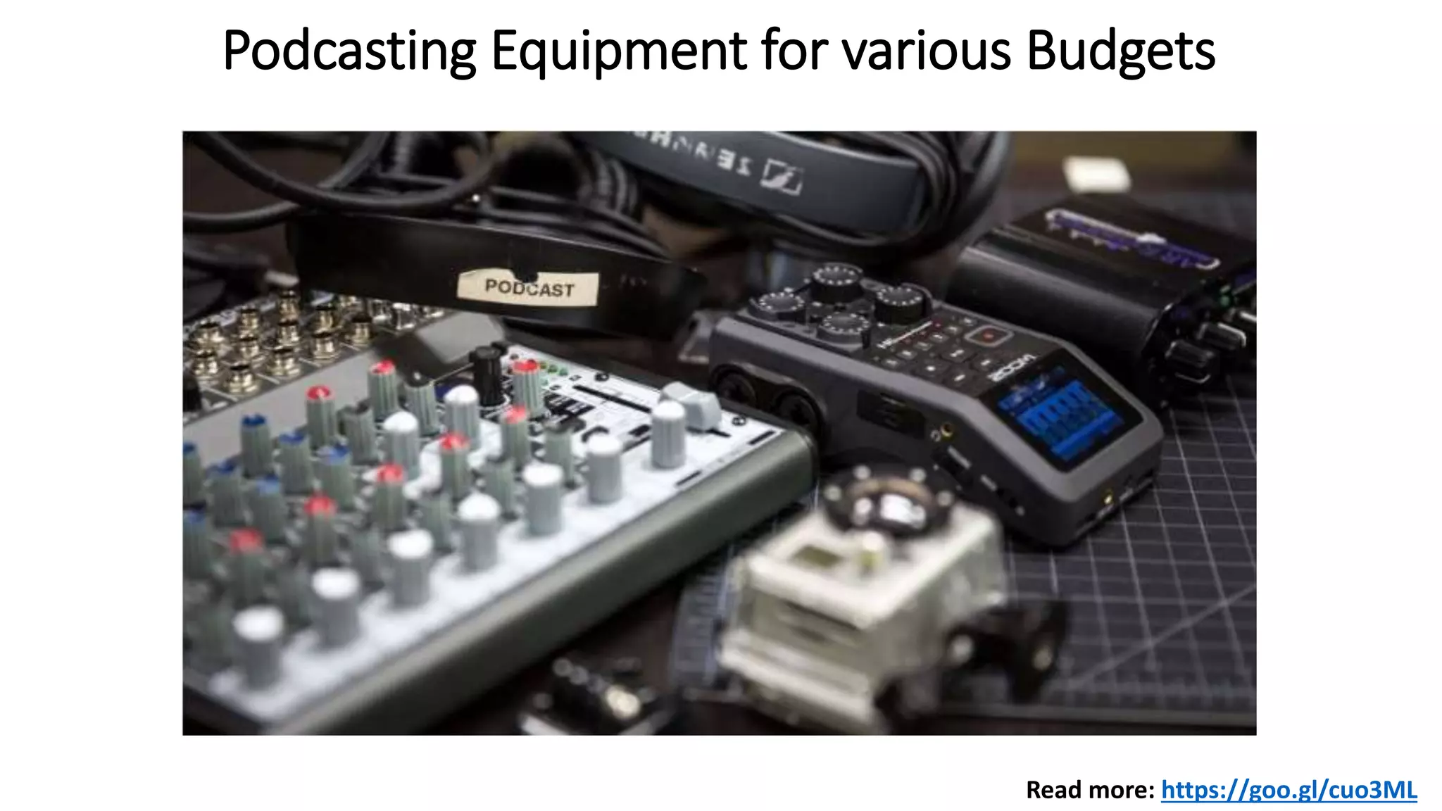 Podcasting Equipment for various Budgets
Read more: https://goo.gl/cuo3ML
 