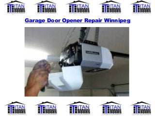 Garage Door Opener Repair Winnipeg
 
