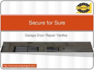 Garage Door Repair Yardley
Secure for Sure
http://www.securegarages.com
/
 