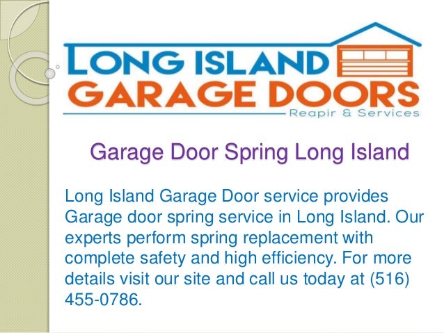 Garage Door Spring Long Island Long Island Garage Doors Repair