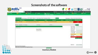 Screenshotsof thesoftware
21
Inventory Module
 