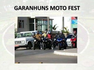GARANHUNS MOTO FEST
 
