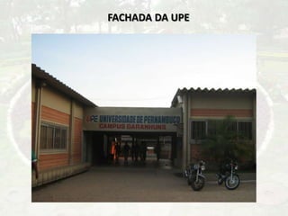 FACHADA DA UPE
 