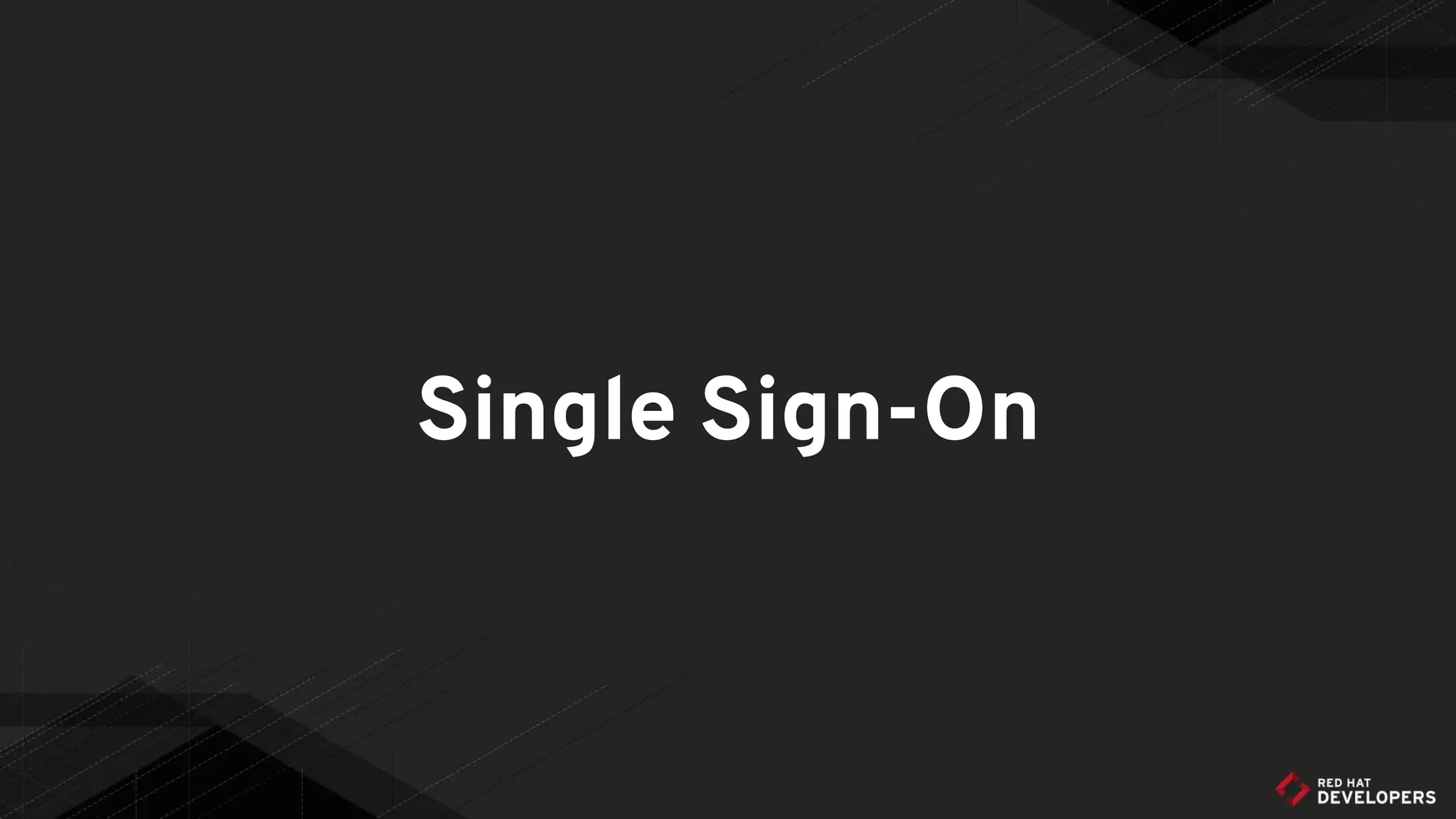 Single Sign-On
 