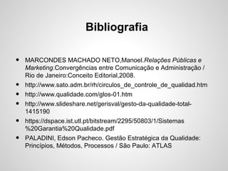 Bibliografia
• MARCONDES MACHADO NETO,Manoel.Relações Públicas e
Marketing.Convergências entre Comunicação e Administração...