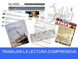 TRABAJAN LA LECTURA COMPRENSIVA
 