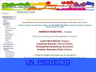 UN PROYECTO
 