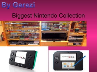 Biggest Nintendo Collection
 