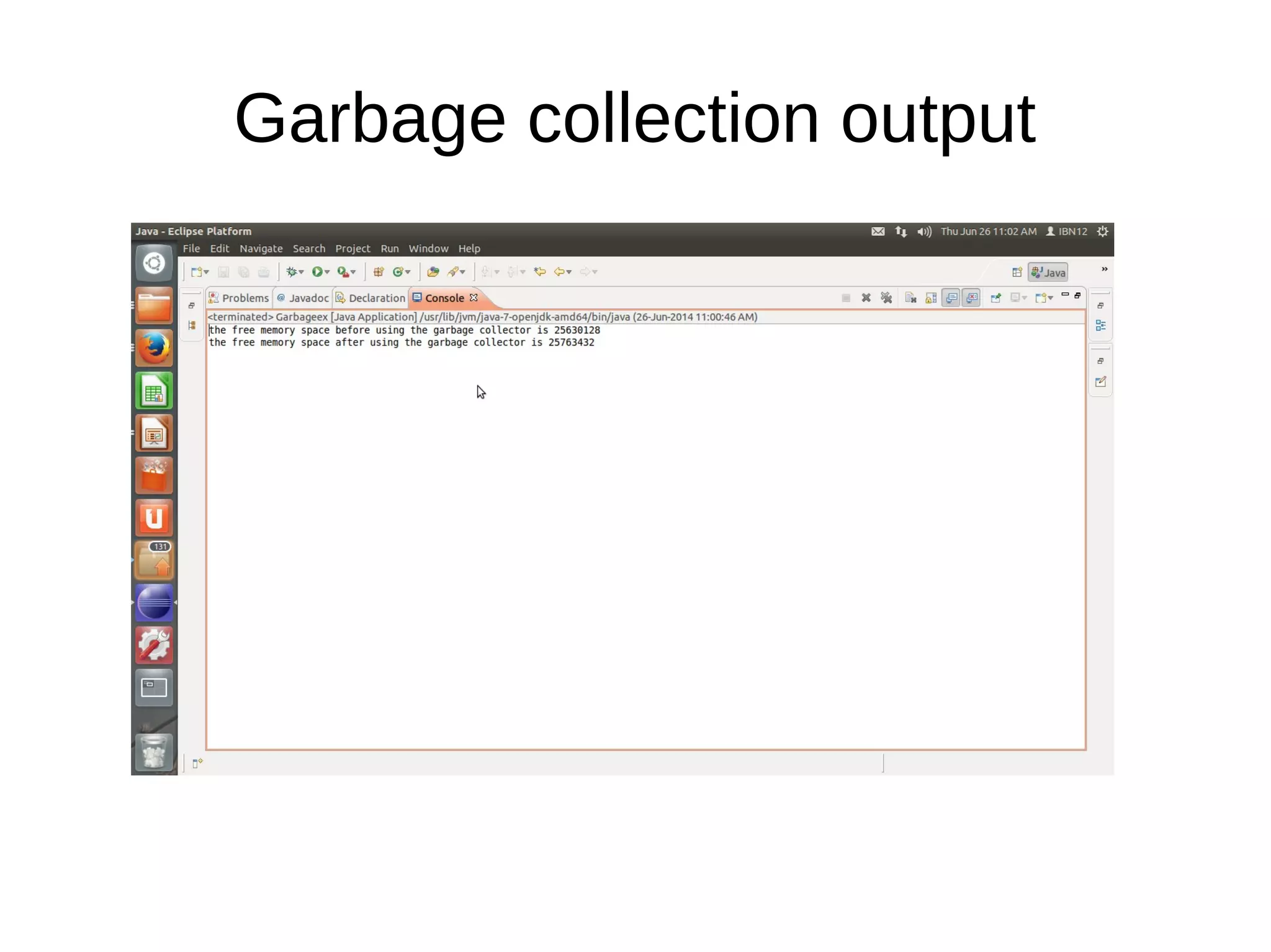 Garbage collection output