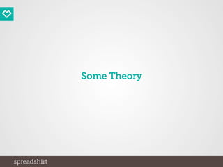 Some Theory
 