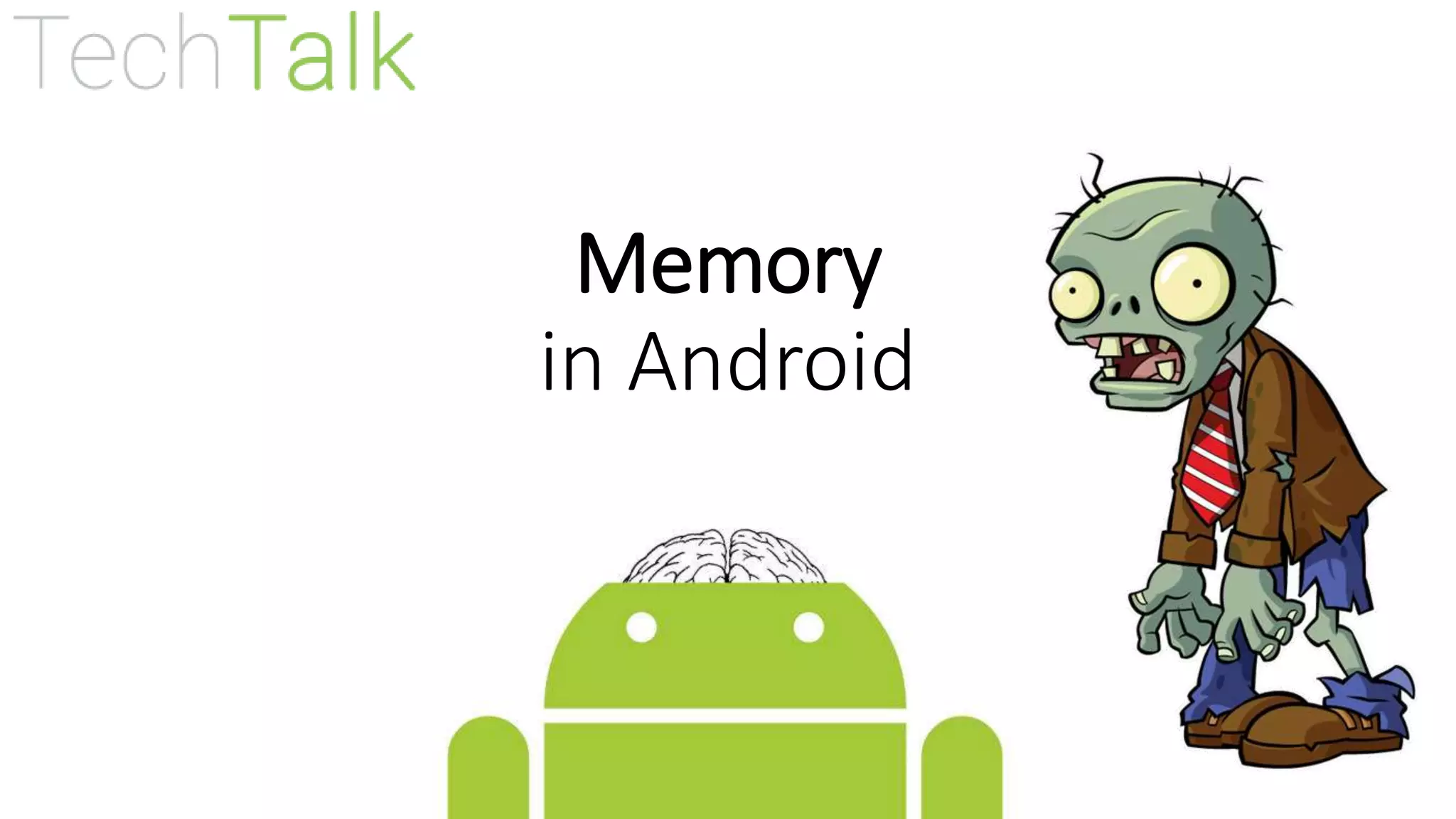 Memory
in Android
