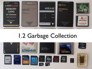 1.2 Garbage Collection
 