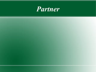 Partner

 