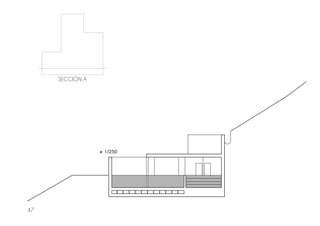 47
e 1/250
SECCIÓN A
 