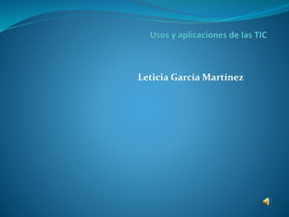 Leticia García Martínez
 