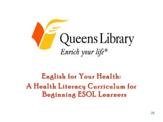 English for Your Health: A Health Literacy Curriculum for Beginning ESOL Learners 