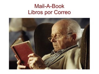 Mail-A-Book
Libros por Correo
 