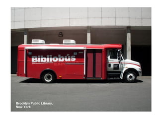 Brooklyn Public Library,   49
New York
 