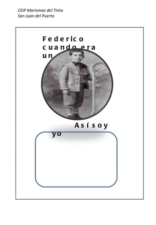 CEIP Marismas del Tinto San Juan del Puerto Federico cuando era un niño Así soy yo 