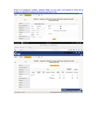 Anem a la pestanya “costes”, polsem afegir un nou cost i ens sortirà el menú de la
imatge on escollim el temps de duració que són 9 min.
 