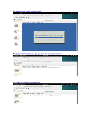 Contrasenya del usuari root de mysql
Ara descomprimim l'arxiu de glpi que hem descarregat al principi
El copiem al directori /var/www/html/
 