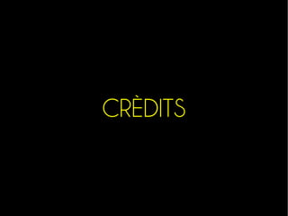 CRÈDITS 
 