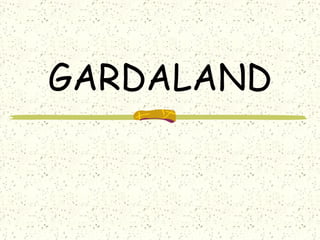 GARDALAND 