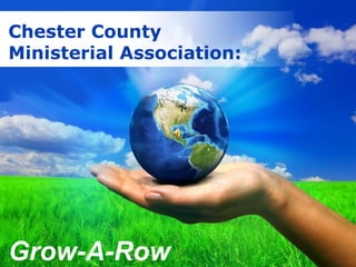 Free Powerpoint  Templates Chester County Ministerial Association:  Grow-A-Row 