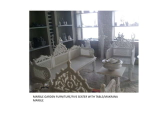 MARBLE GARDEN FURNITURE/FIVE SEATER WITH TABLE/MAKRANA
MARBLE
 