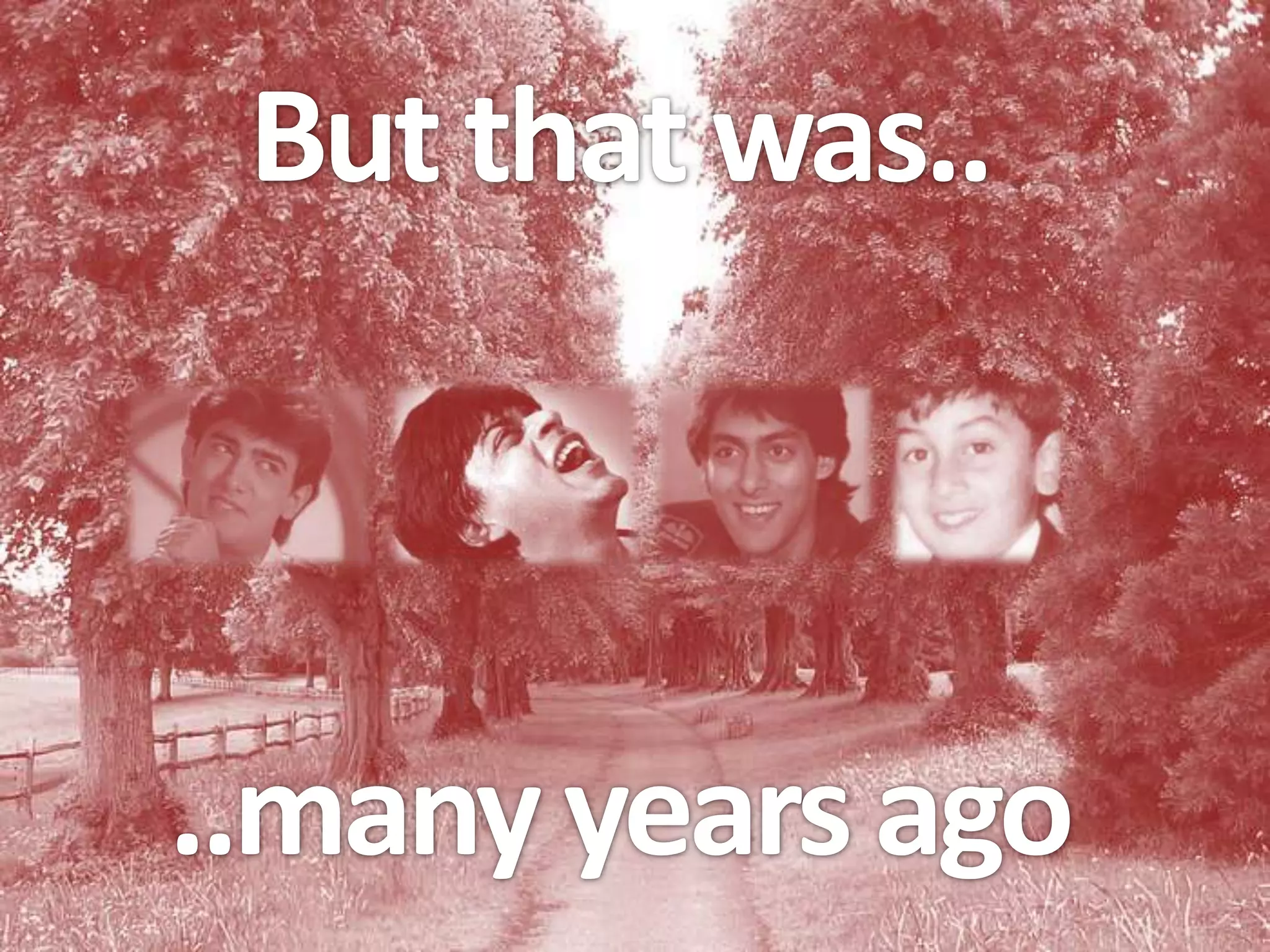 But that was..



..many years ago
 