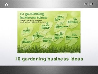 10 gardening business ideas
 