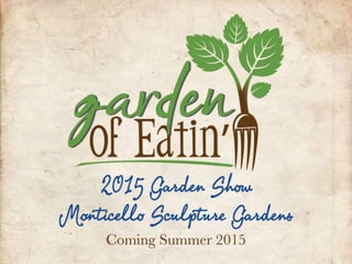 Garden of Eatin': 2015 L&C Garden Show
