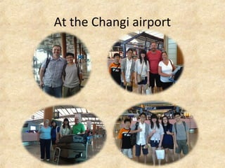 At the Changi airport
 