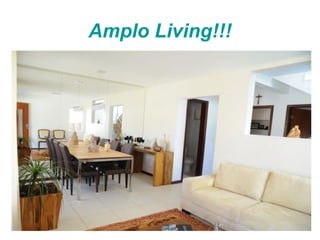 Amplo Living!!!
 