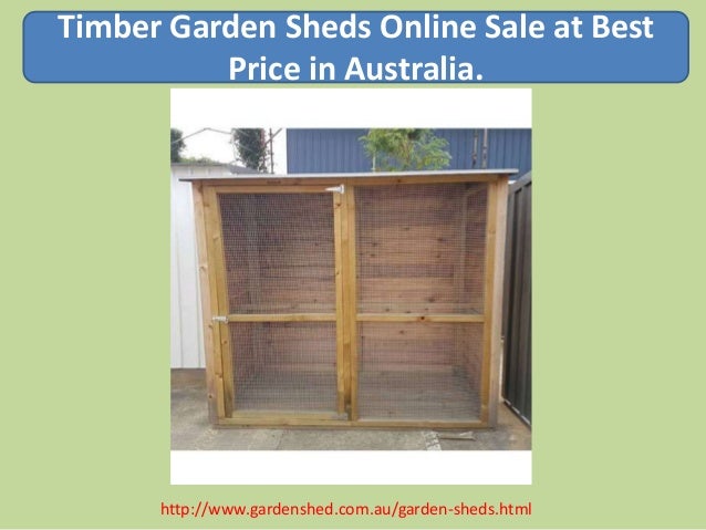 Timber Garden Sheds Online Sale at Best Price in Australia.