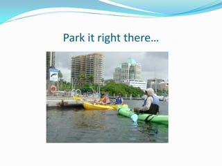 Park it right there…
 