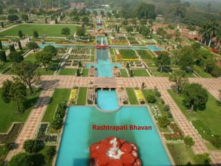 Rashtrapati Bhavan
 