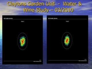 Claytons Garden Unit  -  Water &   Wine Study – 03/2010  