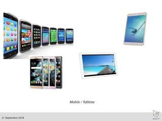 .21 Septembre 2018
Mobile / Tablette
 