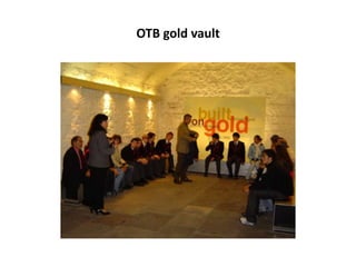 OTB gold vault