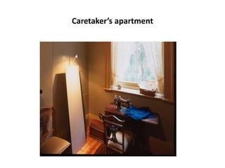 Caretaker’s apartment