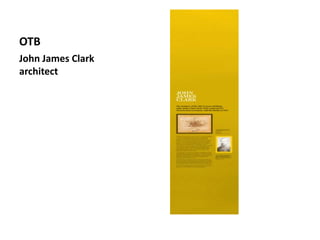 OTBJohn James Clark architect