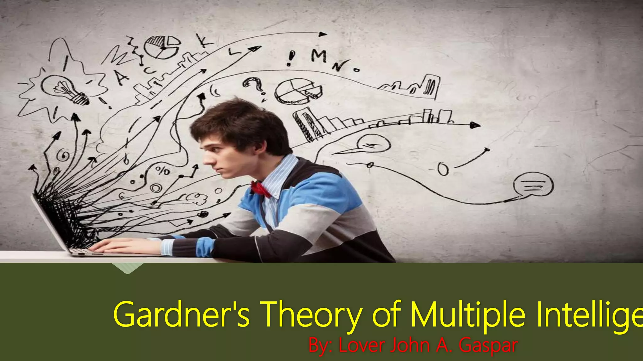 Gardner's Theory of Multiple Intelligences | PPTX